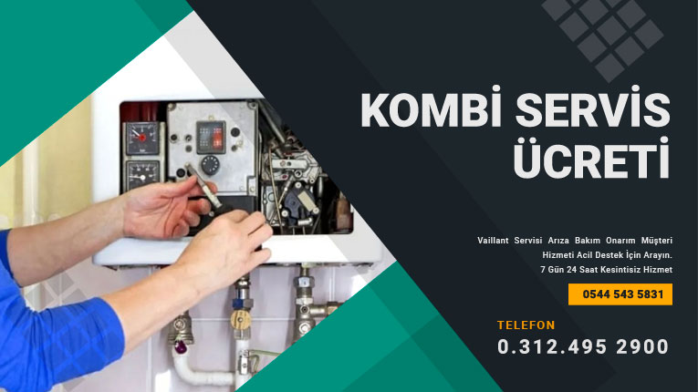 Kombi Bakımı Vaillant Servis Ücreti